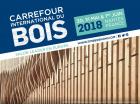 Carrefour International du Bois, rendez-vous à Nantes, les 30, 31 et 1er  juin 2018 !