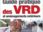 Guide pratique des VRD et aménagements extérieurs