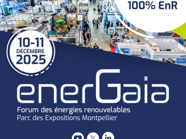 EnerGaïa, le salon dédié aux énergies renouvelables, revient en décembre 2025
