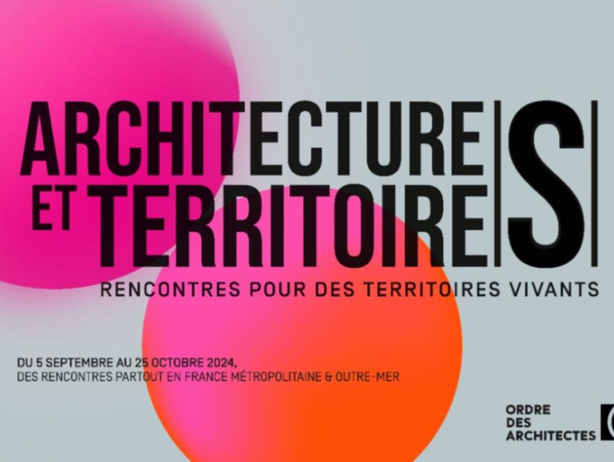 "Architectures et Territoires" ou comment l'architecture apporte des réponses concrètes