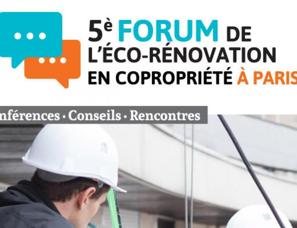 Les copropriétaires invités au 5e forum de l'éco-rénovation à Paris