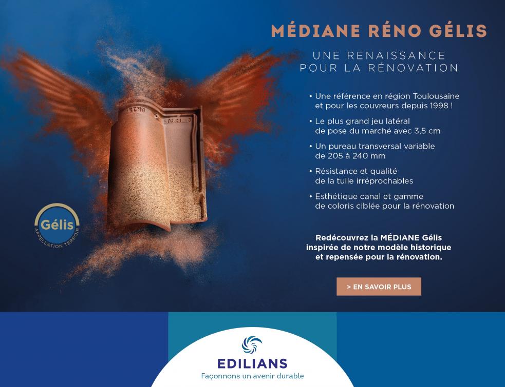 Nouvelle tuile Médiane Réno Gélis d’EDILIANS, l’alliée de votre projet de rénovation !