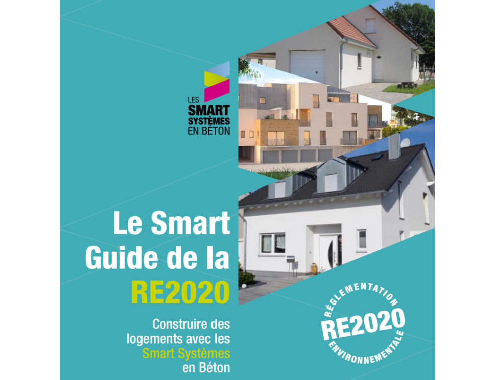 Un guide de la RE2020 pour construire des logements avec les Smart Systèmes en béton