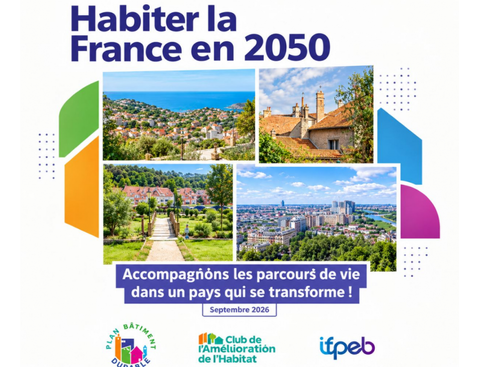 Habiter la France en 2050 : le plan pour transformer le bâti existant. © Plan Bâtiment Durable / Club de l’Amélioration de l’Habitat